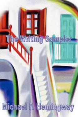 The Writing Sampler|Michael F. Hemingway