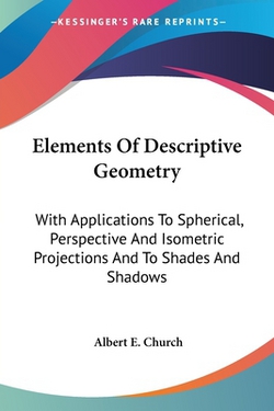 Elements Of Descriptive Geometry|Albert E. Church