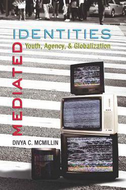 Mediated Identities|Sharon R. Mazzarella