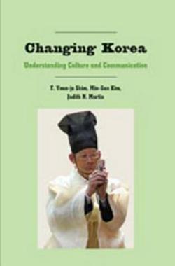 Changing Korea|Nakayama, Thomas K (Editor), and Shim, T Youn-Ja, and Kim, Min-Sun