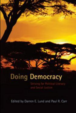 Doing Democracy|Shirley R. Steinberg