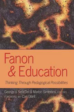 Fanon & Education|Shirley R. Steinberg