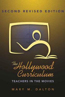 The Hollywood Curriculum|Shirley R. Steinberg