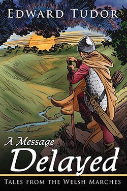 A Message Delayed|Edward Tudor