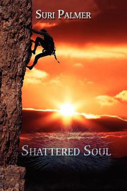 Shattered Soul|Suri Palmer