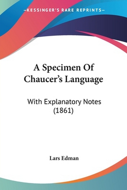 A Specimen Of Chaucer's Language|Lars Edman
