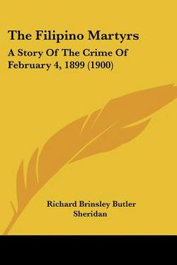 The Filipino Martyrs|Richard Brinsley Butler Sheridan