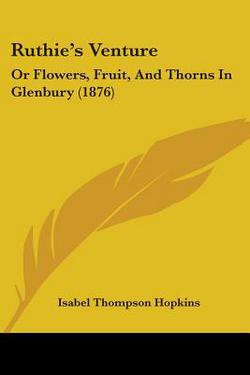 Ruthie's Venture|Isabel Thompson Hopkins