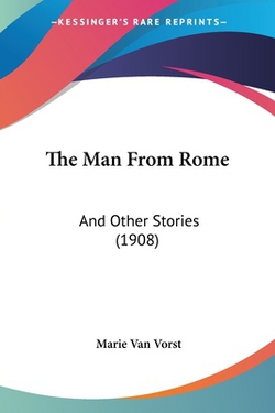 The Man From Rome|Marie Van Vorst