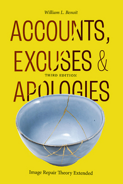 Accounts, Excuses, and Apologies|William L. Benoit