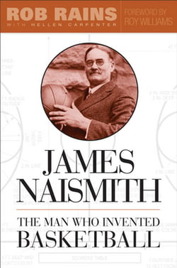 James Naismith|Rob Rains