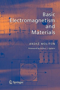 Basic Electromagnetism and Materials|André Moliton