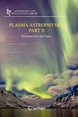 Plasma Astrophysics, Part II|Boris V. Somov