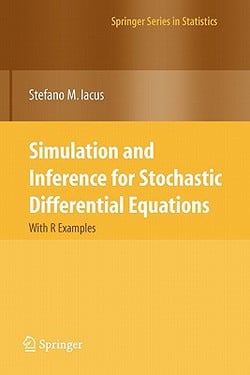 Simulation and Inference for Stochastic Differential Equations|Stefano M. Iacus