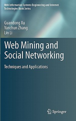 Web Mining and Social Networking|Guandong Xu