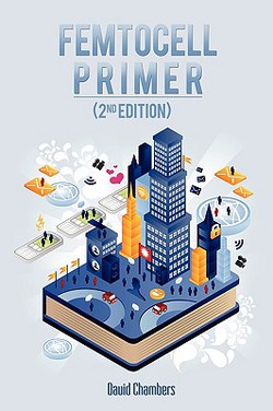 Femtocell Primer (2nd Edition)|David Chambers