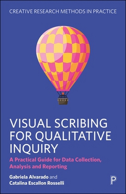 Visual Scribing for Qualitative Inquiry|Gabriela Alvarado