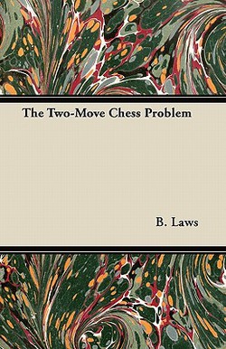 The Two-Move Chess Problem|B. Laws