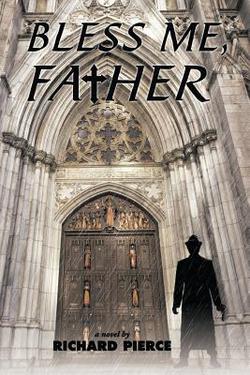 Bless Me, Father|Richard Pierce