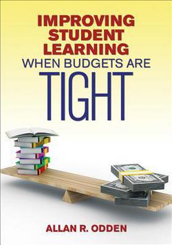 Improving Student Learning When Budgets Are Tight|Allan R. Odden