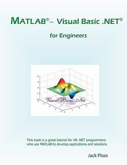 MATLAB - Visual Basic .Net for Engineers|Jack Phan