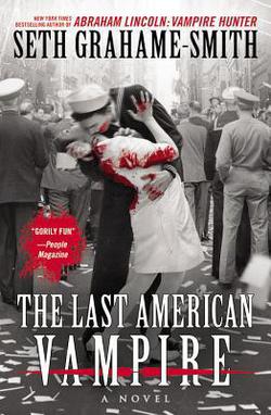 The Last American Vampire|Seth Grahame-Smith