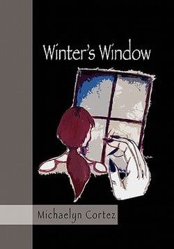 Winter's Window|Michaelyn Cortez