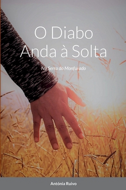O Diabo Anda à Solta|Antónia Ruivo