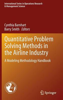 Quantitative Problem Solving Methods in the Airline Industry|Cynthia Barnhart