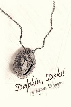 Dolphin, Doki!|Lynn Dragon