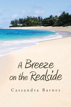 A Breeze on the Realside|Cassandra Barnes