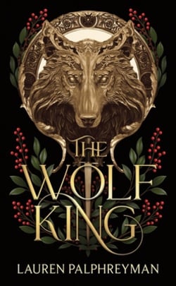 The Wolf King (Standard Edition)|Lauren Palphreyman