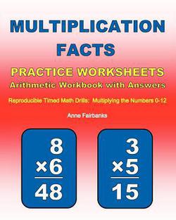 Multiplication Facts Practice Worksheets Arithmetic Workbook with Answers|Anne Fairbanks