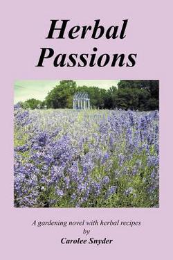 Herbal Passions|Carolee Snyder
