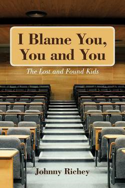 I Blame You, You and You|Johnny Richey