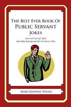 The Best Ever Book of Public Servant Jokes|Mark Geoffrey Young