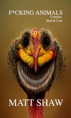 F*cking Animals|Matt Shaw