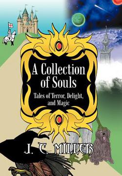 A Collection of Souls|J. C. Miller