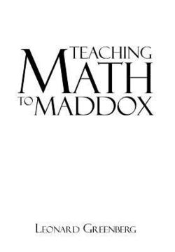 Teaching Math to Maddox|Leonard Greenberg