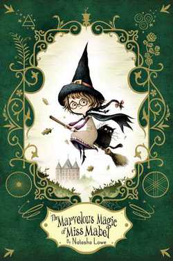 The Marvelous Magic of Miss Mabel|Natasha Lowe