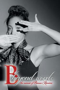 B Beyond Words|Bianca Ramirez