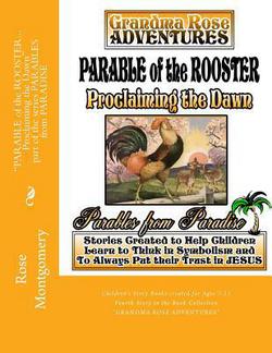 Parable of the ROOSTER... Proclaiming the Dawn|Lynn Childers
