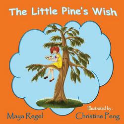 The Little Pine's Wish|Maya Regel