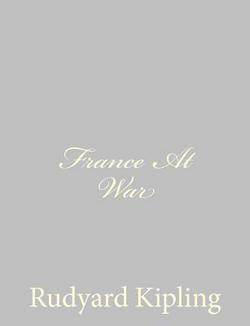 France At War|Rudyard Kipling