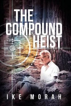 The Compound Heist|Ike Morah
