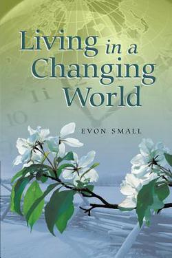 Living in a Changing World|Evon Small