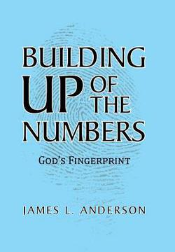 Building Up of the Numbers|James L. Anderson