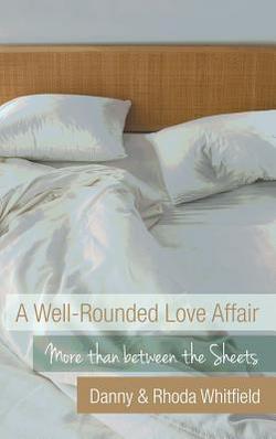 A Well-Rounded Love Affair|Danny &. Rhoda Whitfield