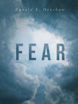 Fear|Ronald E. Henshaw