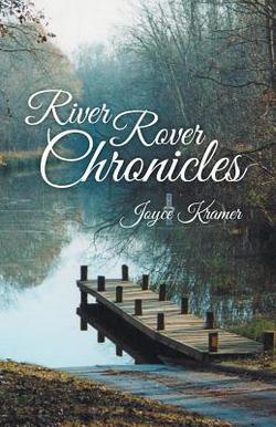 River Rover Chronicles|Joyce Kramer